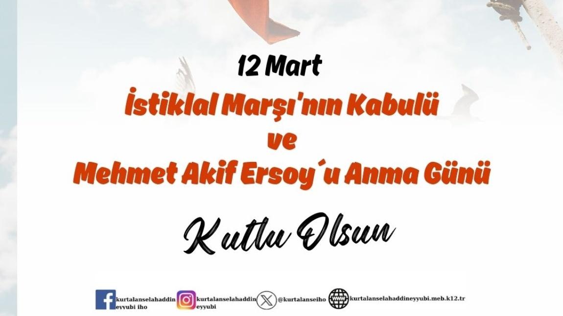 12 Mart İstiklal Marşı'nın Kabulü ve Mehmet Akif Ersoy´u Anma Günü Kutlu Olsun